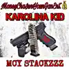 MCY STACKZZZ - Karolina Kid - EP